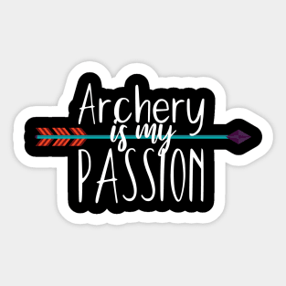 Archery is my passion Sticker